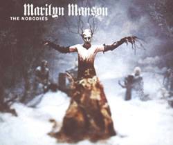 Marilyn Manson : The Nobodies